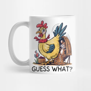 Guess What Chicken Butt Mug